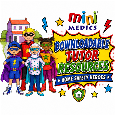 Mini Medics Home Safety Heroes Trainer Resources MMHSH